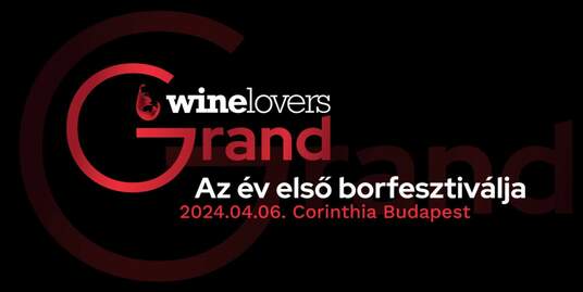 Winelovers Grand 2024: Az év első borfesztiválja