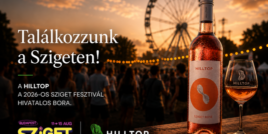 Hilltop Becomes the Official Wine Partner of Sziget Festival 2026
